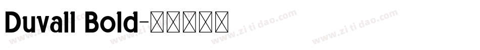 Duvall Bold字体转换